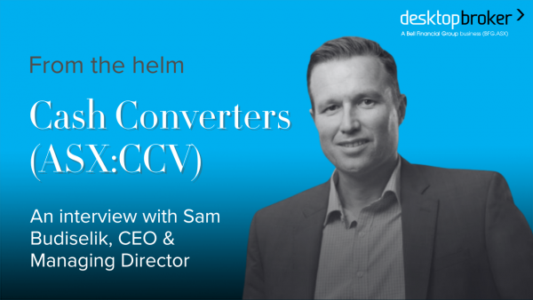 From the helm: Cash Converters (ASX:CCV), Sam Budiselik, CEO & MD